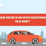 ¿Qué sucede si no estoy Registrado en el RUNT?